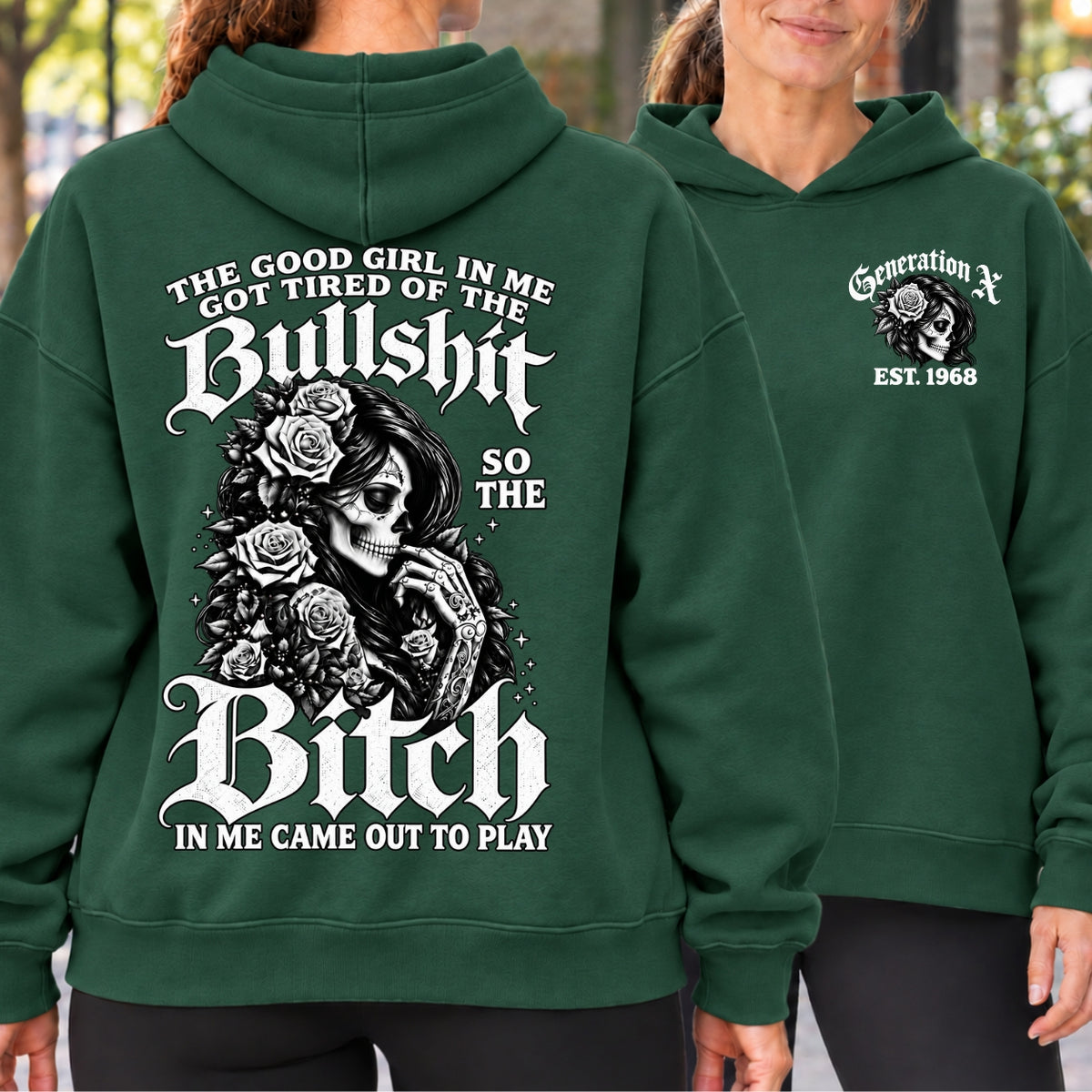 The Bitch In Me Came Out To Play Skull Custom Generation Shirts