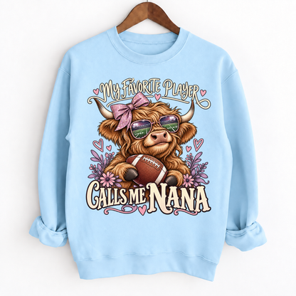 My Favorite Player Calls Me Mom / Nana Custom Sweatshirt
