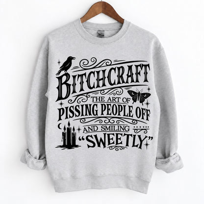Bitchcraft The Art Of Pissing People Shirts