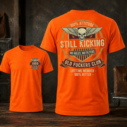 Still Kicking Old Fuckers Club Custom Year T-shirt