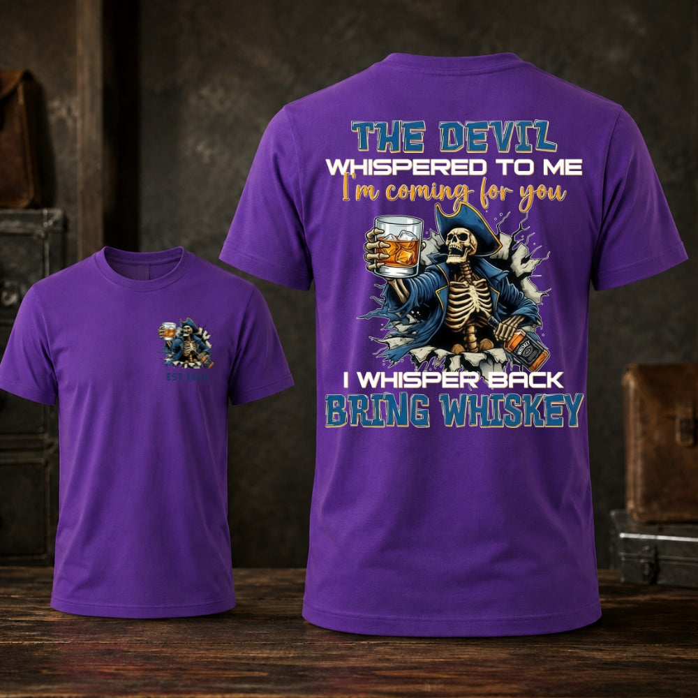 The Devil Whispered Bring Whiskey Skeleton Graphic Unisex TEE