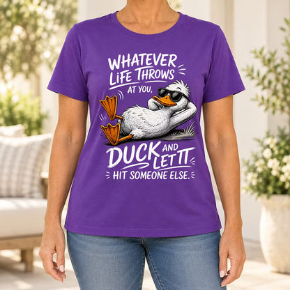 Whatever Life Throws at You – Duck It T-shirt