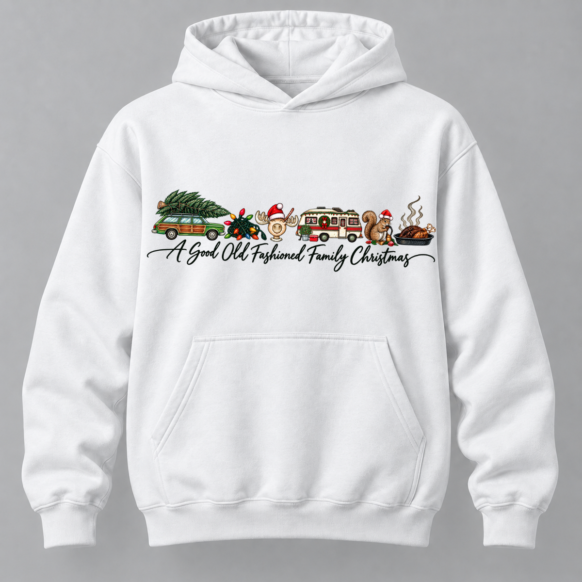 A Good Old Fashioned Family Christmas Sweatshirt
