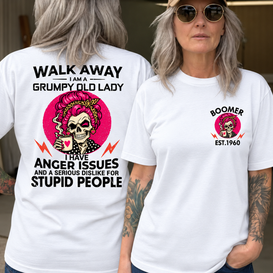 Walk Away I Am Grampy Old Lady Boomer EST Shirt