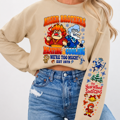 Miser Brothers Heating & Cooling We're Too Much Shirts