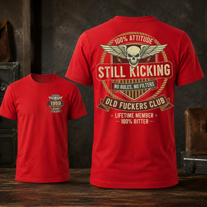 Still Kicking Old Fuckers Club Custom Year T-shirt