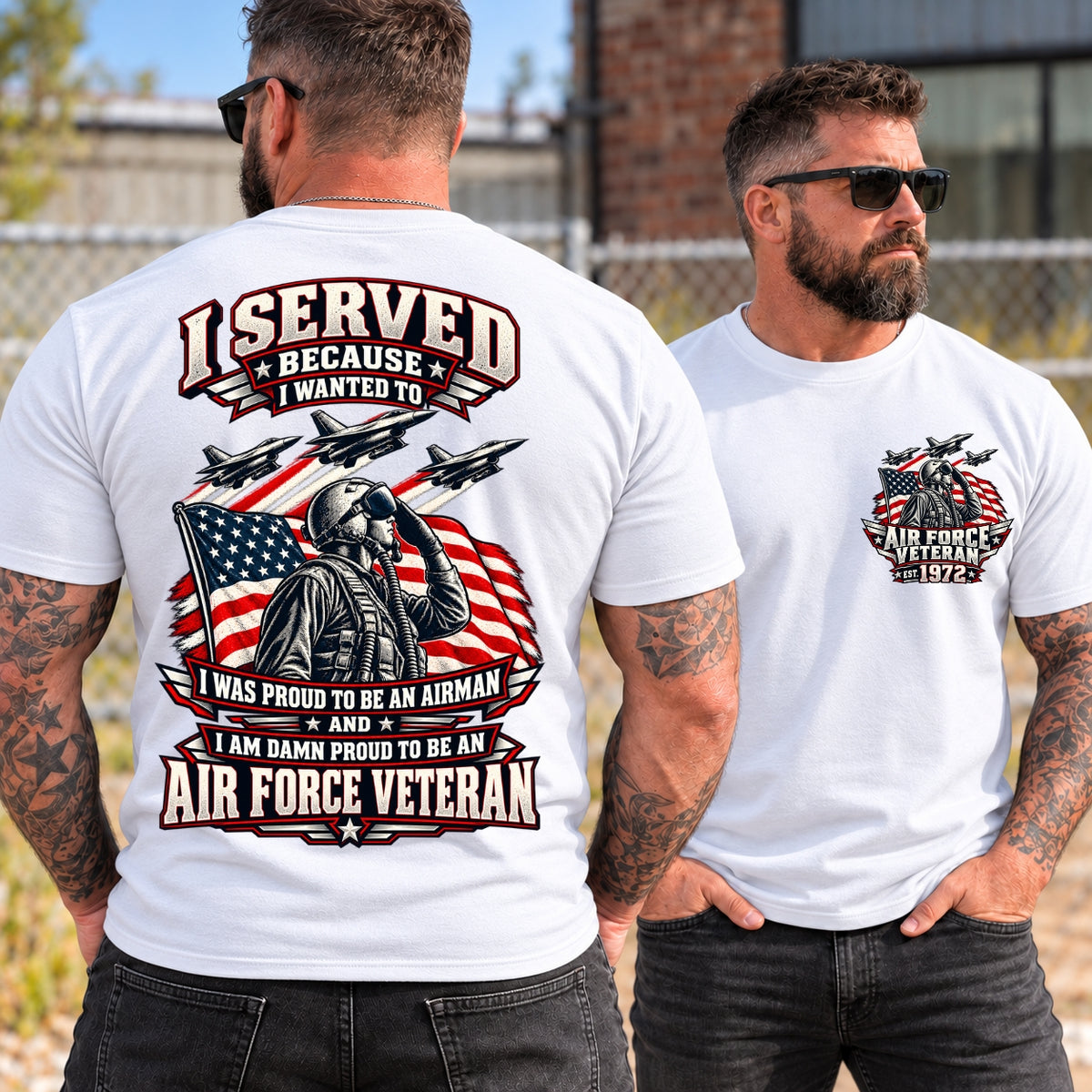 I Served Because I Wanted To AIR FORCE VETERAN EST Shirts