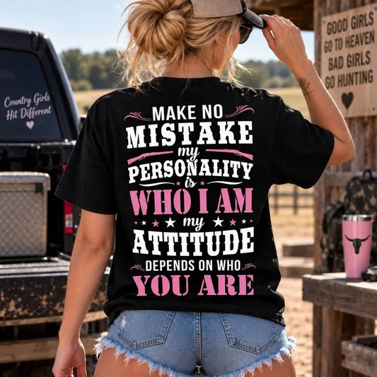 MY ATTITUDE DEPENDS ON WHO YOU ARE EST Shirts