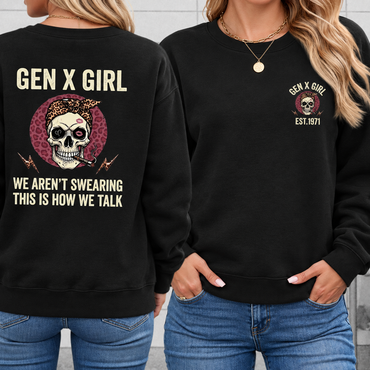 Gen X Girl This Is How We Talk EST Shirts