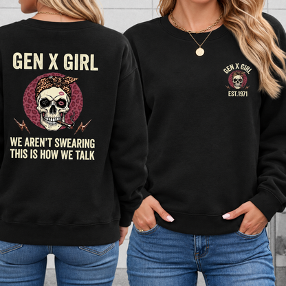 Gen X Girl This Is How We Talk EST Shirts