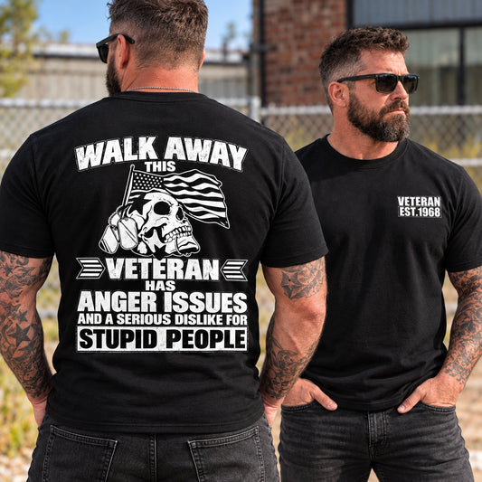 Veteran T-Shirt, Walk Away Veteran Has Anger Issues Sweatshirt