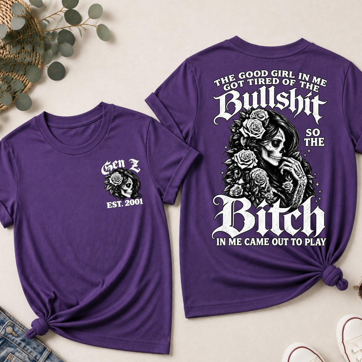 The Bitch In Me Came Out To Play Skull Custom Generation Shirts