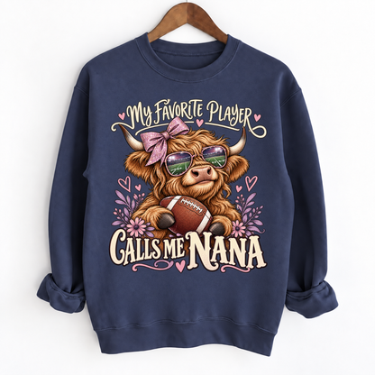 My Favorite Player Calls Me Mom / Nana Custom Sweatshirt