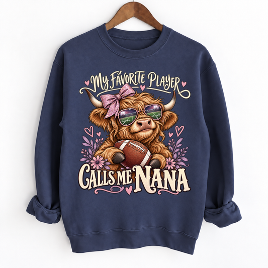 My Favorite Player Calls Me Mom / Nana Custom Sweatshirt
