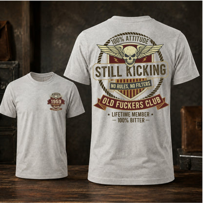 Still Kicking Old Fuckers Club Custom Year T-shirt
