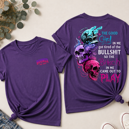 The Bitch In Me Came Out To Play Custom Generation Shirts