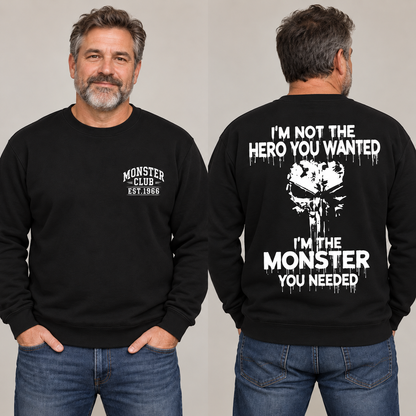 I'm The Monster You Needed EST Shirts