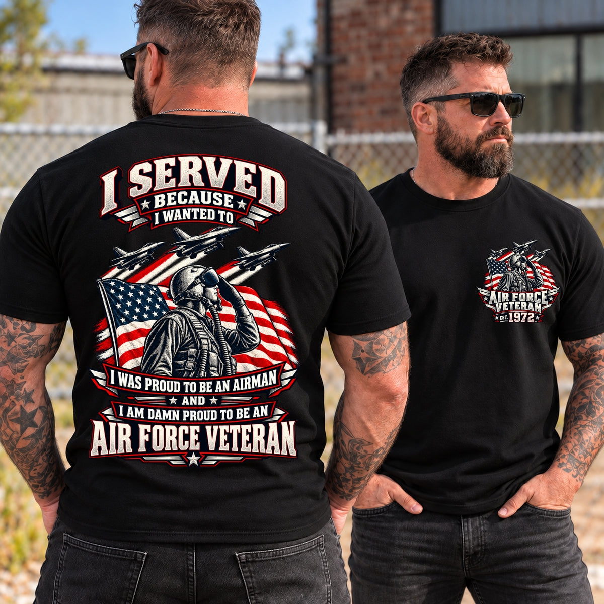I Served Because I Wanted To AIR FORCE VETERAN EST Shirts