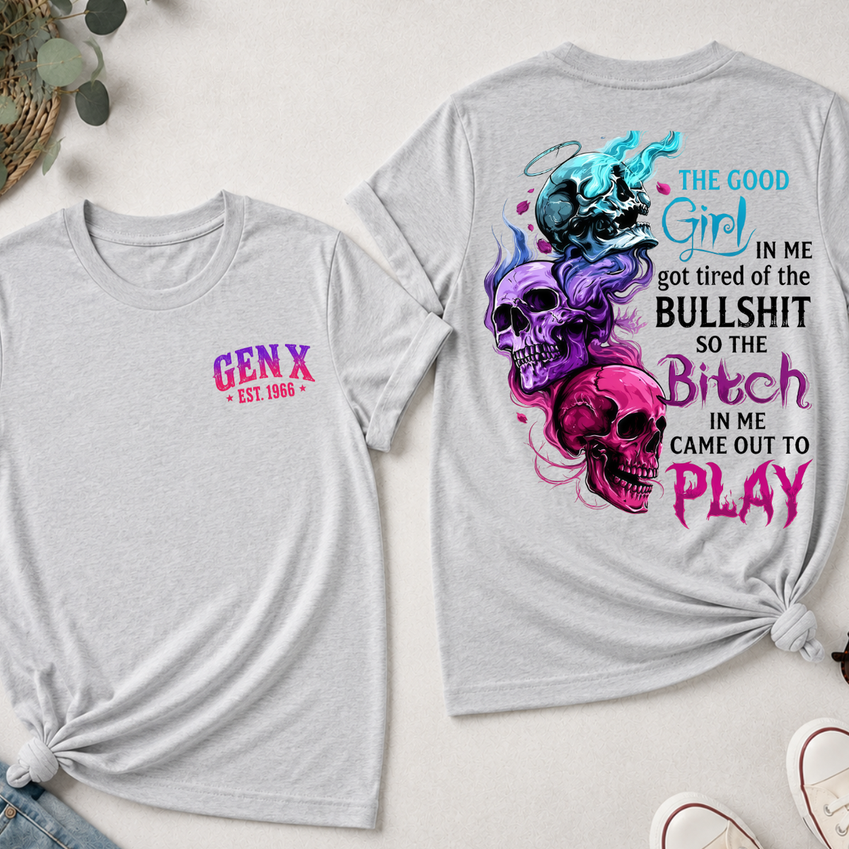 The Bitch In Me Came Out To Play Custom Generation Shirts