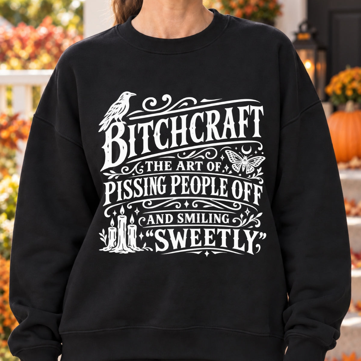 Bitchcraft The Art Of Pissing People Shirts