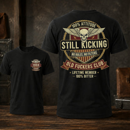 Still Kicking Old Fuckers Club Custom Year T-shirt