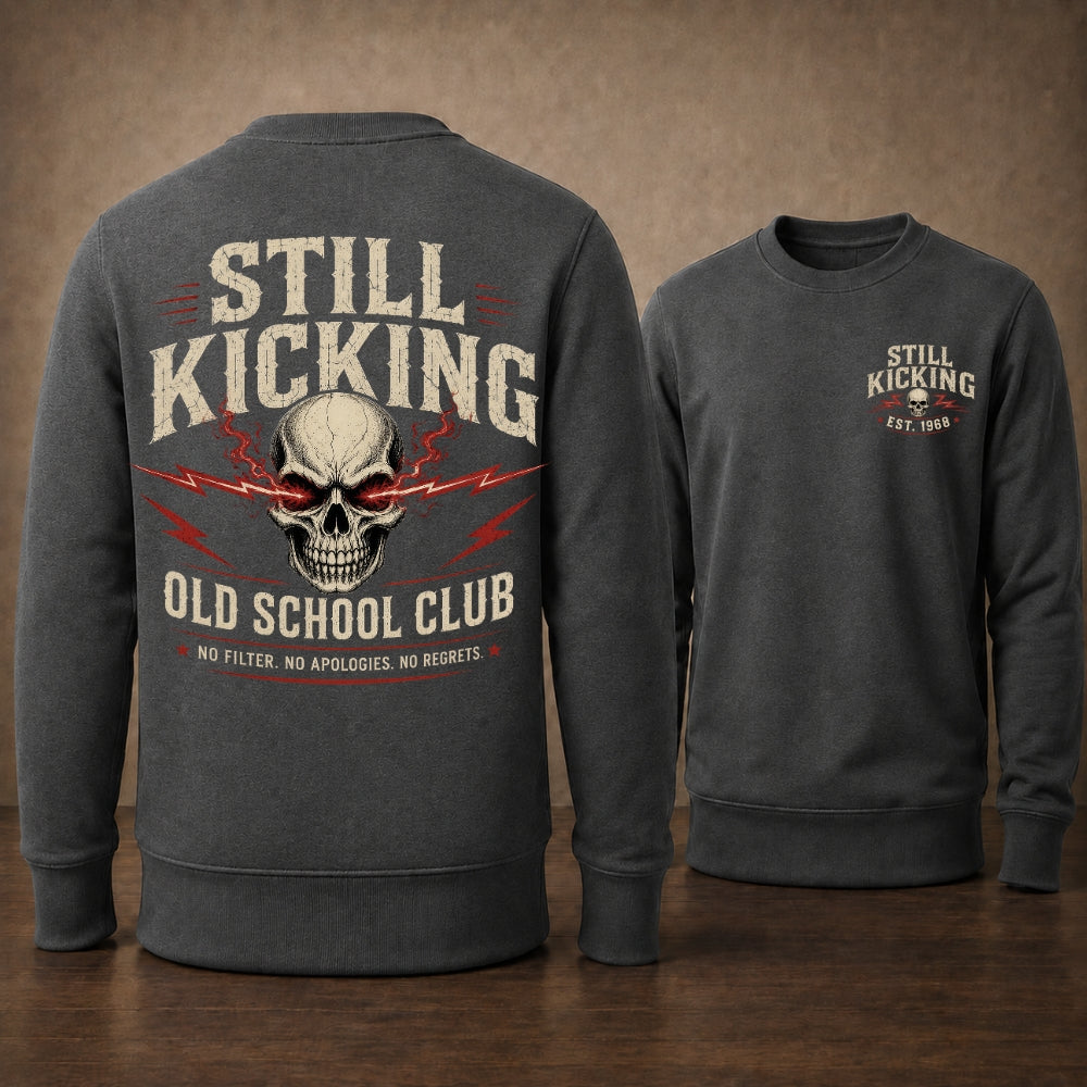 Still Kicking Old School Club Unisex Sweatshirt