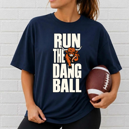 Game Day Run The Dang Ball Unisex Shirts