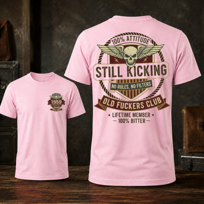 Still Kicking Old Fuckers Club Custom Year T-shirt