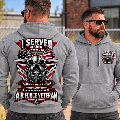 I Served Because I Wanted To AIR FORCE VETERAN Custom Shirts