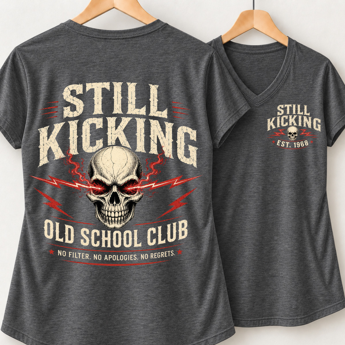 Still Kicking Old School Club No Filter No Apologies No Regrets Skull Shirts