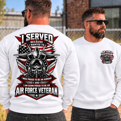 I Served Because I Wanted To AIR FORCE VETERAN Custom Shirts