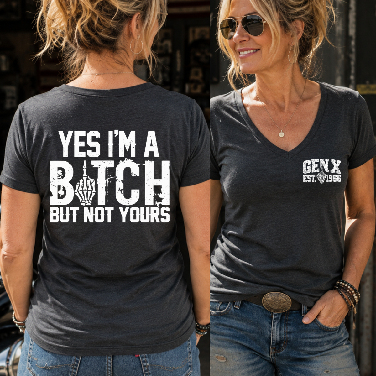 Gen X Yes I’m A Bitch But Not Yours Custom Year Shirts