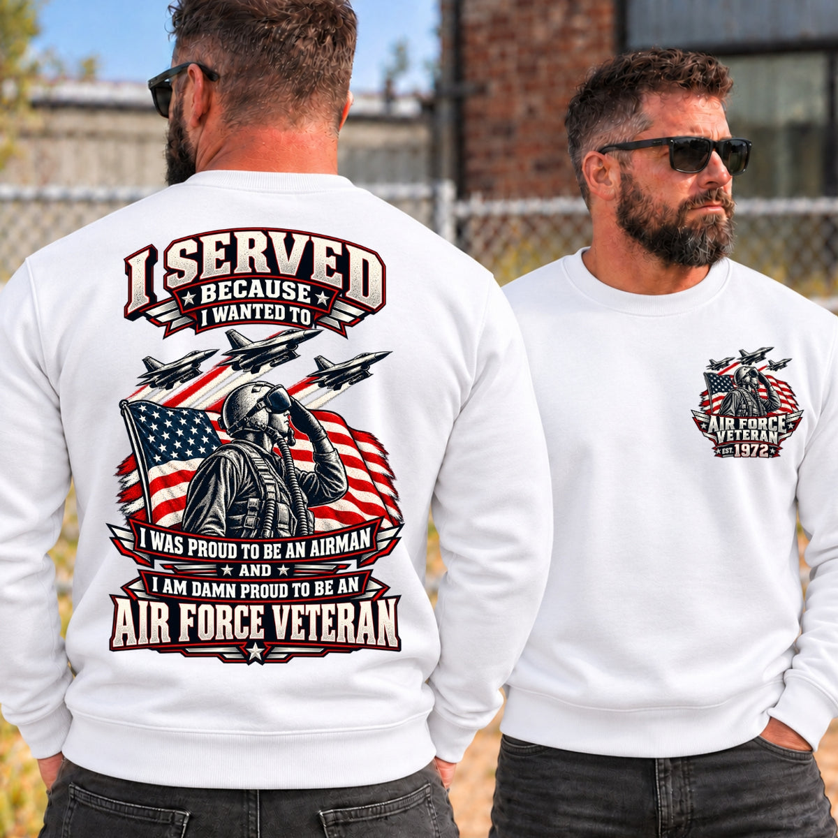 I Served Because I Wanted To AIR FORCE VETERAN EST Shirts