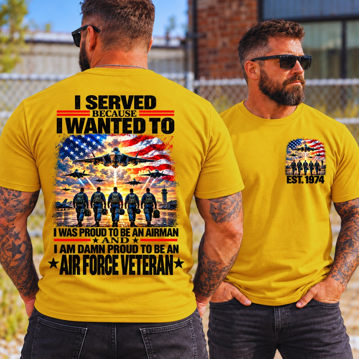 I Served Because I Wanted To AIR FORCE VETERAN EST Shirts