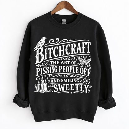 Bitchcraft The Art Of Pissing People Shirts