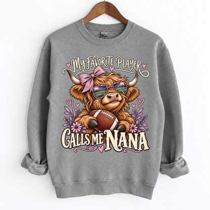 My Favorite Player Calls Me Mom / Nana Custom Sweatshirt