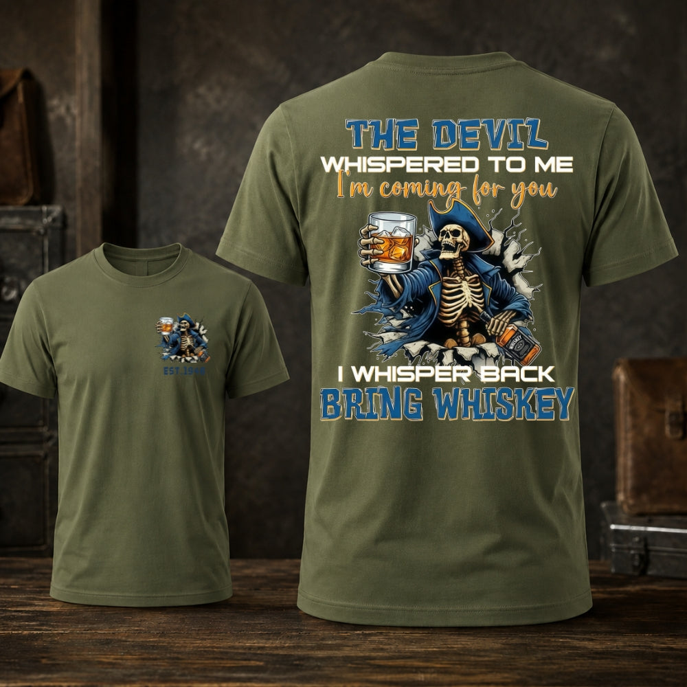 The Devil Whispered Bring Whiskey Skeleton Graphic Unisex TEE