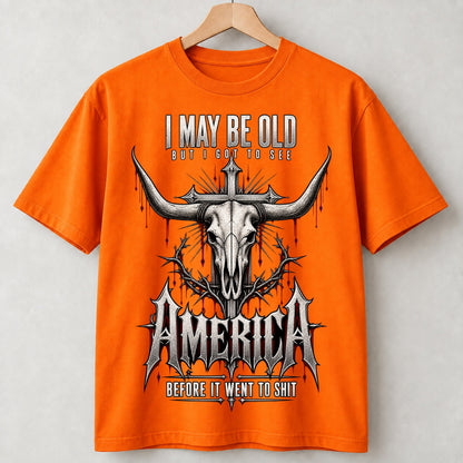 I May Be Old But I Got to See America Bull Skull T-Shirt